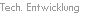 Techn. Entwicklung